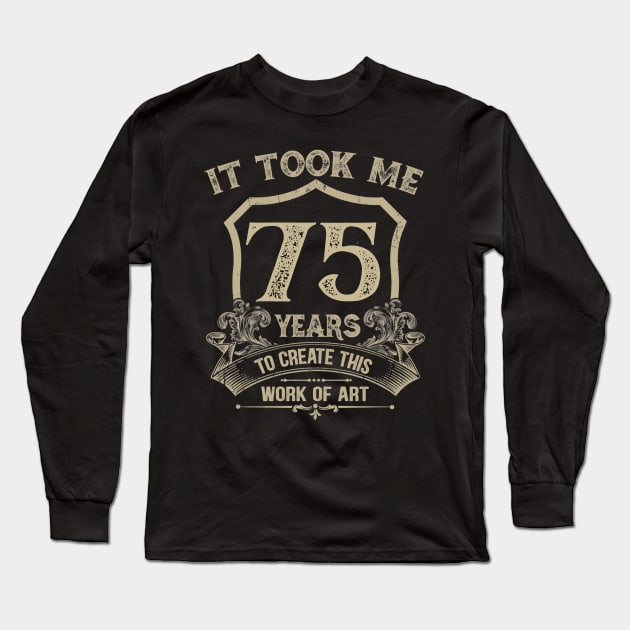 75th Birthday Long Sleeve T-Shirt by Jandjprints